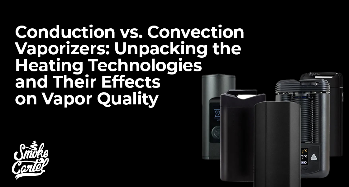 Conduction vs. Convection Vapes: A Student’s Guide to Heating Tech