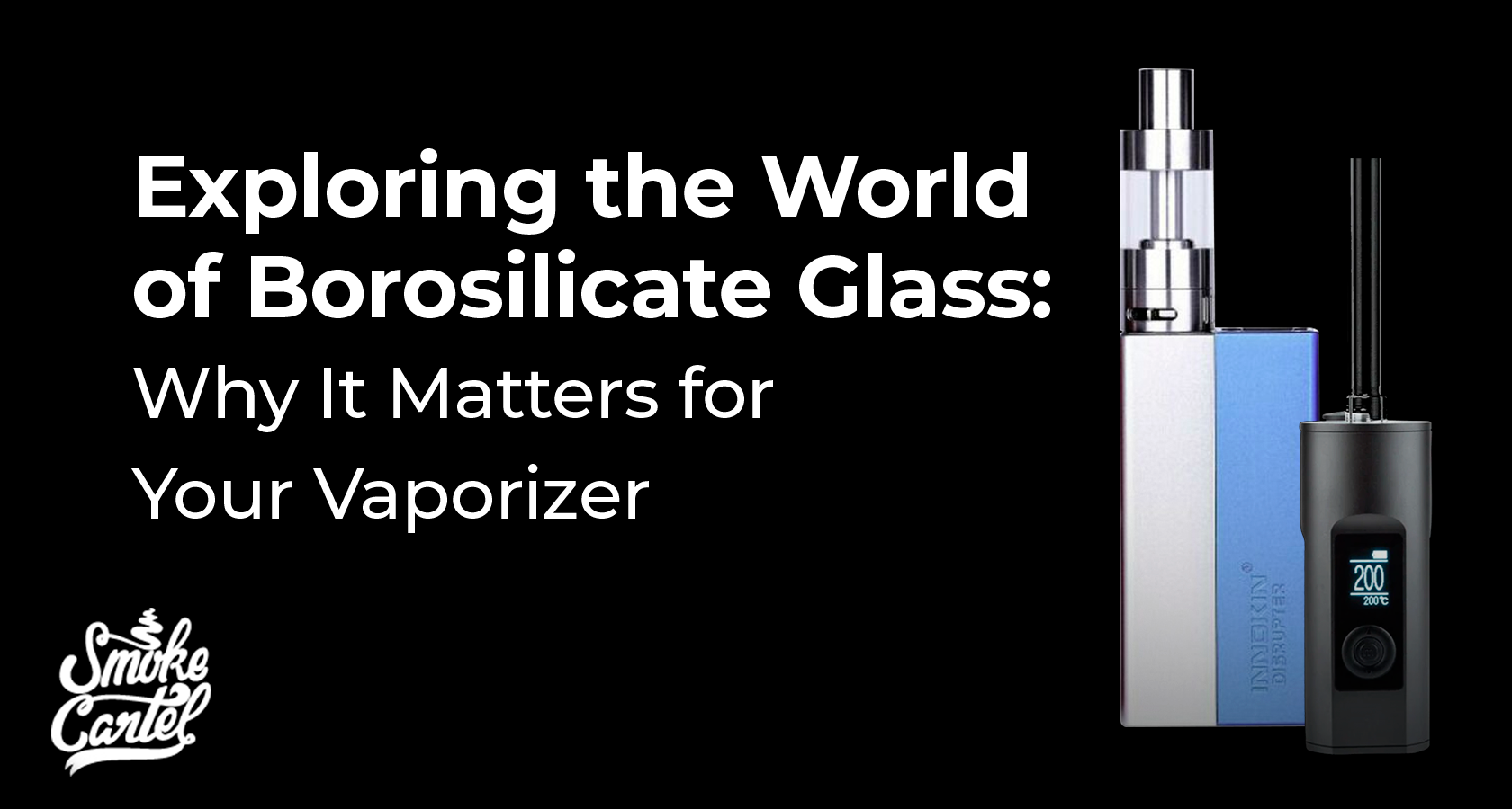 Why Your Vaporizer's Glass Matters: A Guide to Borosilicate