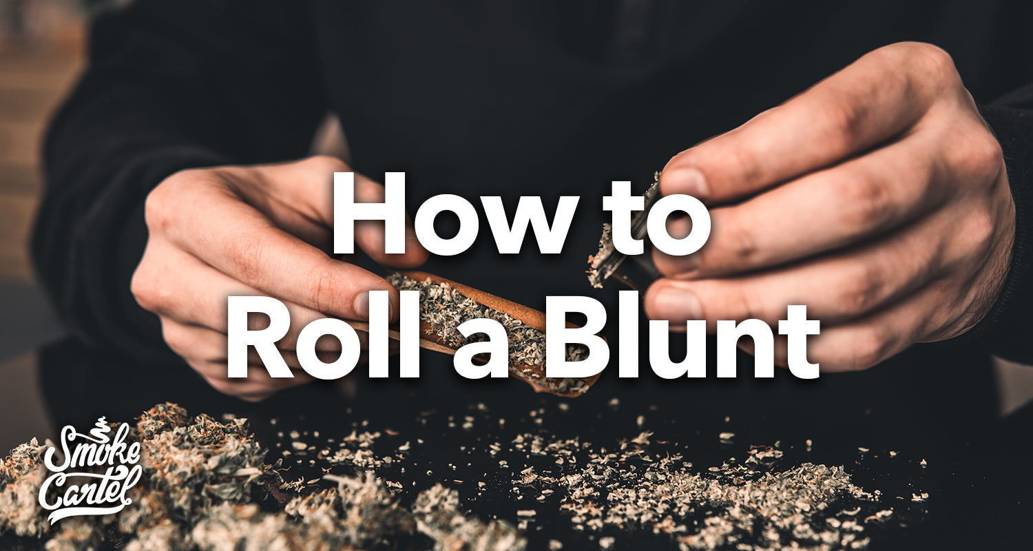 How to Roll a Perfect Blunt: Swishers, Backwoods, and More
