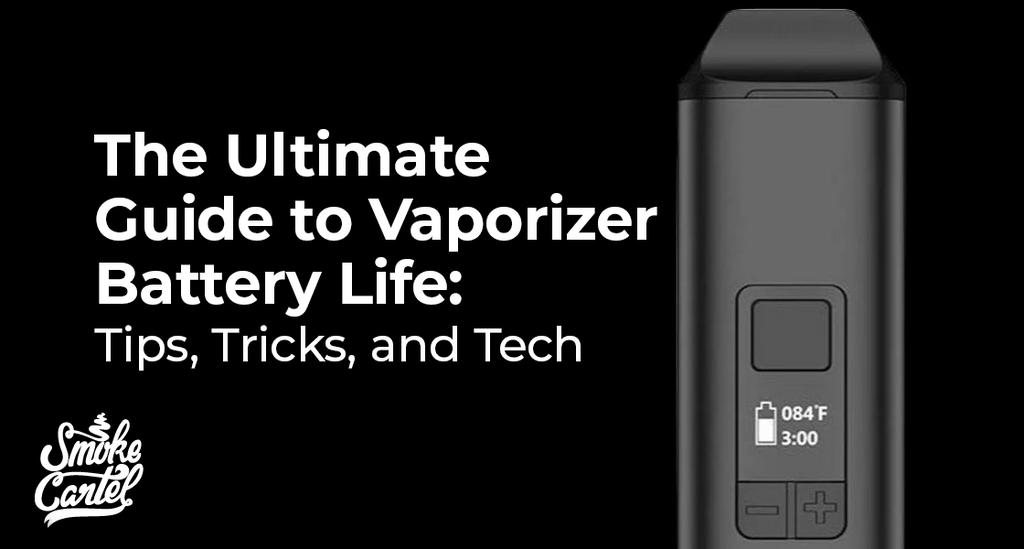 Vaporizer Battery Life: The Ultimate Guide Vaporizer Battery Life: The Ultimate Guide