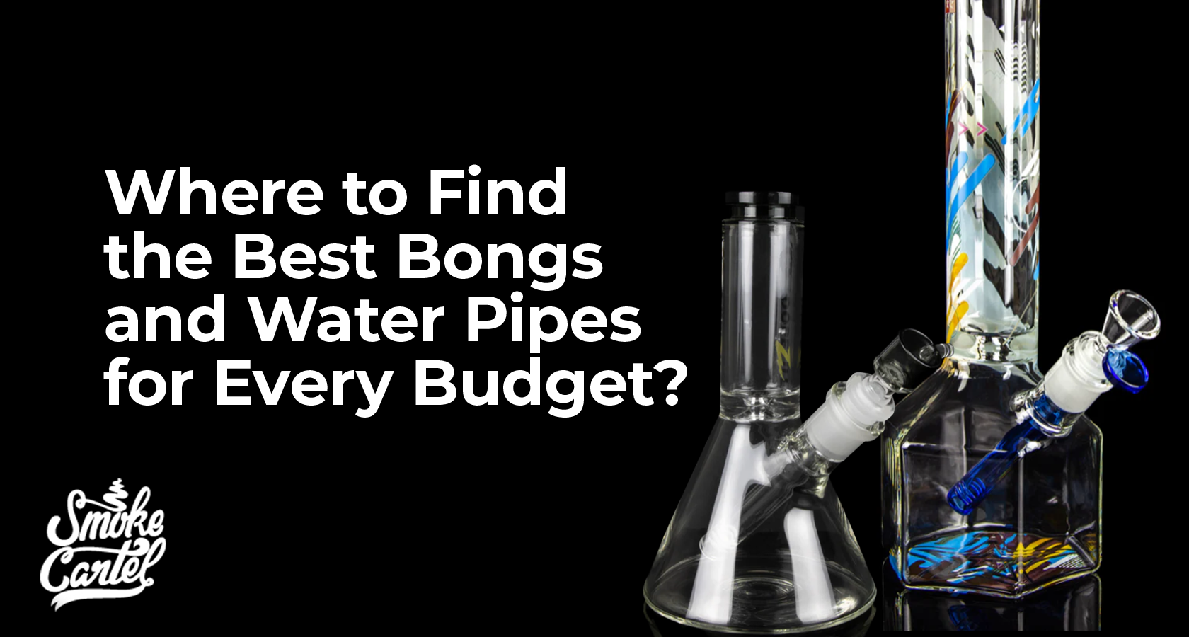 Where to Find the Best Bongs and Water Pipes for Every Budget?