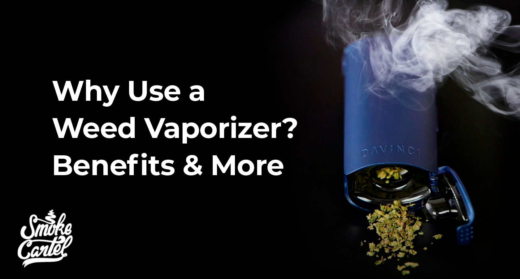 Weed Vaporizer Benefits: A Beginner’s Guide to Vaping Cannabis