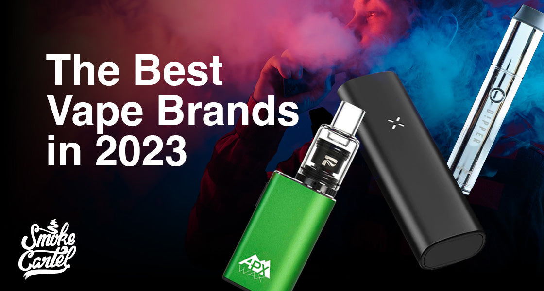 The Best Vape Brands of 2023 The Best Vape Brands of 2023
