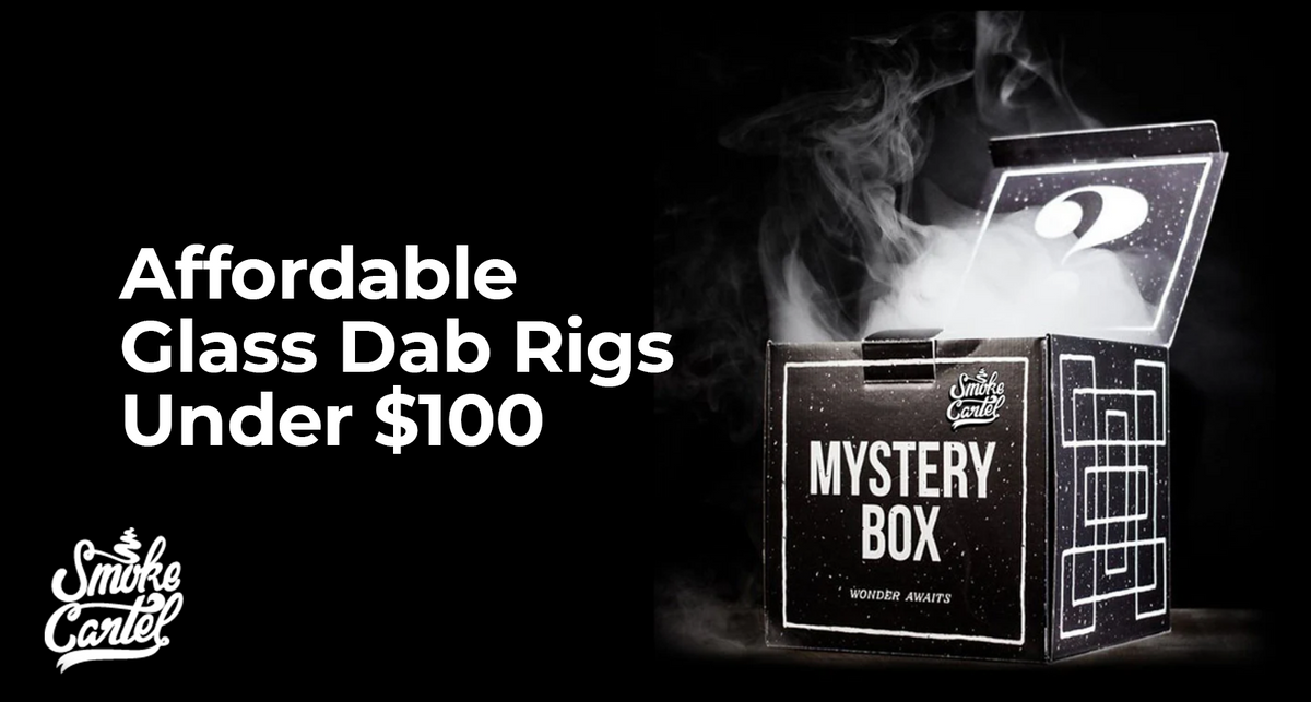 Affordable Glass Dab Rigs Under $100