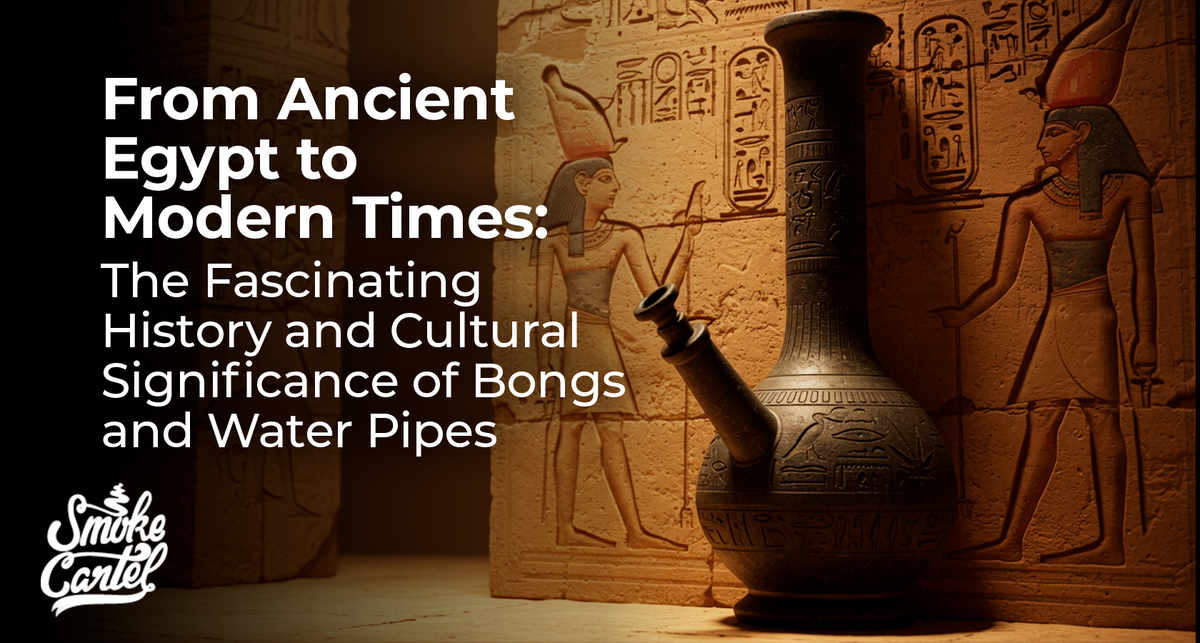 From Ancient Egypt to Modern Times: The Fascinating History and Cultural Significance of Bongs and Water Pipes