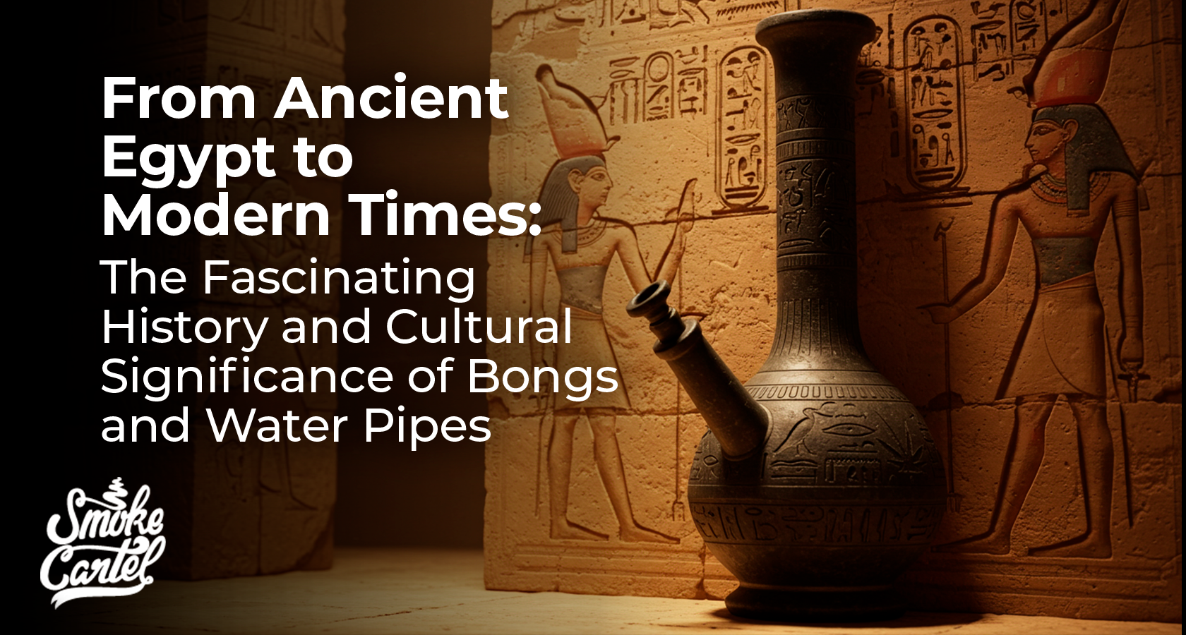 From Ancient Egypt to Modern Times: The Fascinating History and Cultural Significance of Bongs and Water Pipes