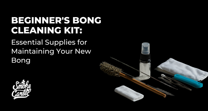 How to Clean a Bong: A Beginner’s Guide to Essential Supplies & Methods