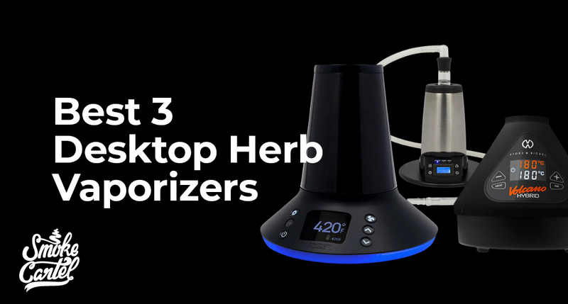 Best 3 Desktop Herb Vaporizers