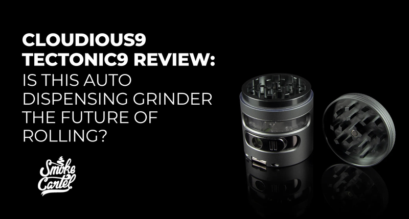 Cloudious9 Tectonic9 Review: Is This Auto Dispensing Grinder the Future of Rolling?