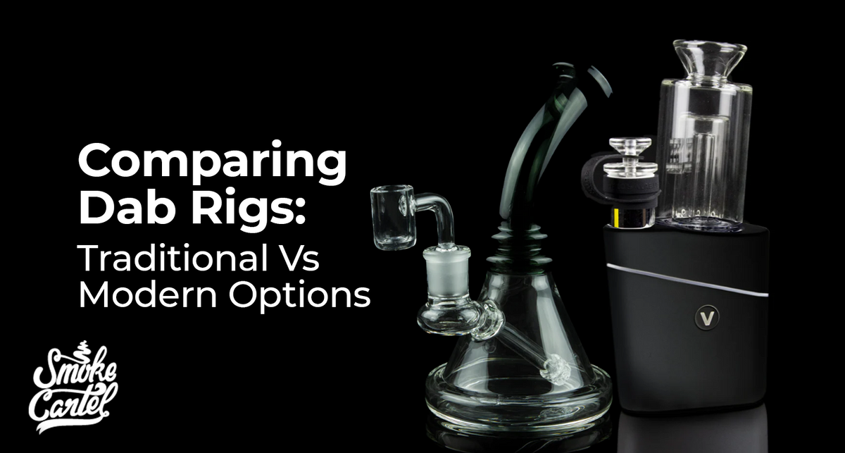 Dan Vs Rig Traditional vs Modern Dab Rigs (Incl. E-Rigs): Which is Right for You ...