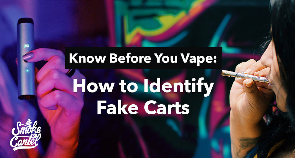How to Spot Fake Carts: Real vs. Fake THC Vape Cartridges Explained
