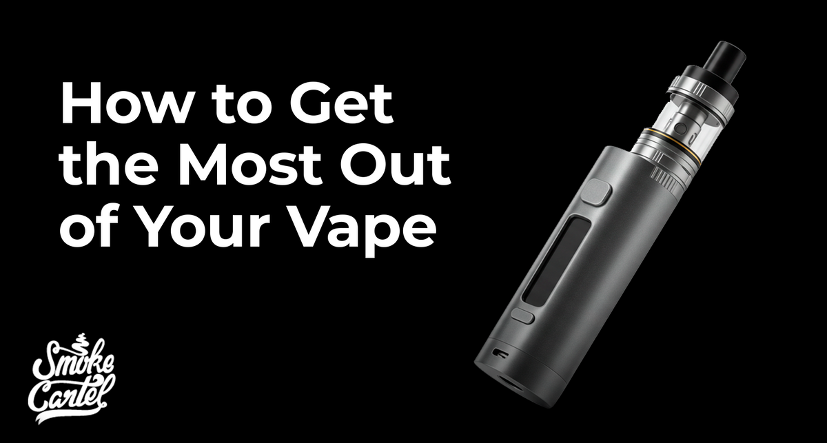 Vape Like a Pro: A Smoke Cartel Guide to Maximizing Flavor & Vapor