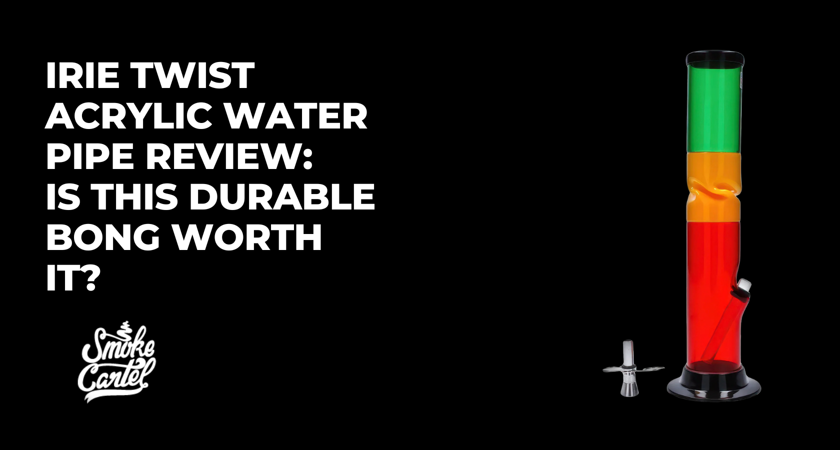 Irie Twist Acrylic Water Pipe Review: Is This Durable Bong Worth It?