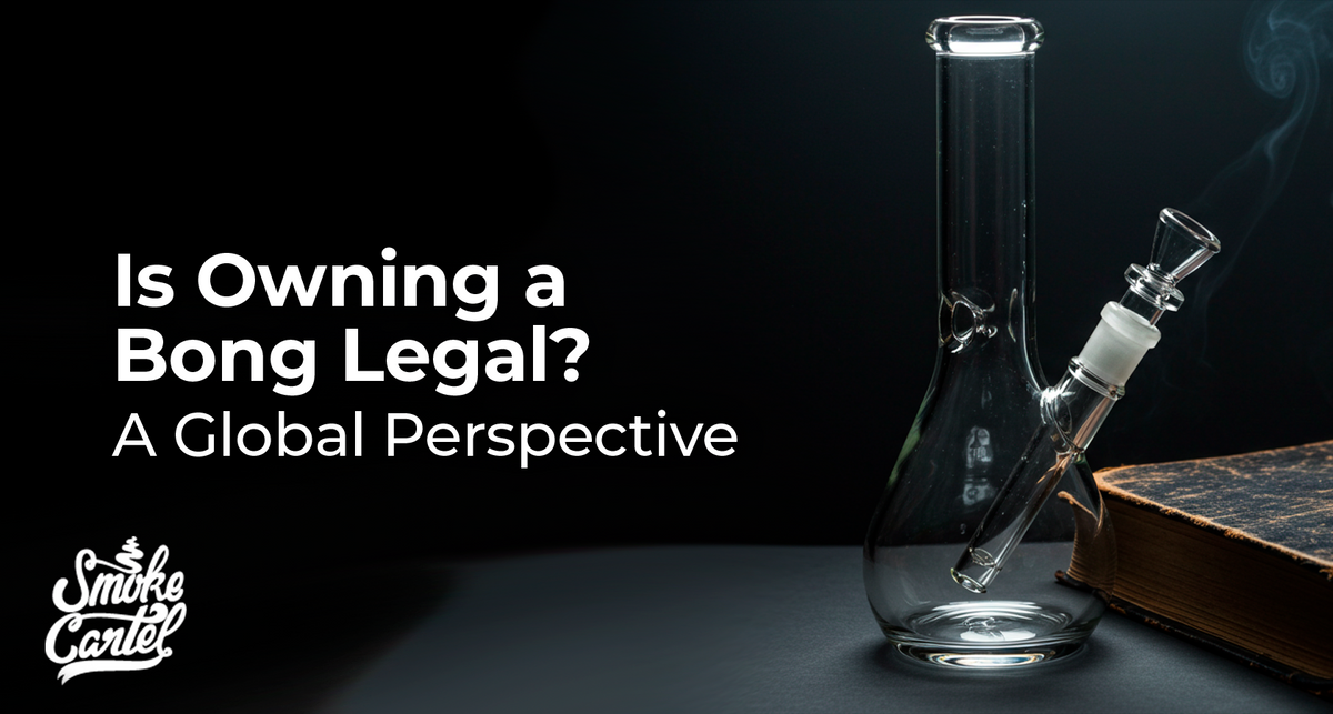 Is Owning a Bong Legal? A Global Perspective