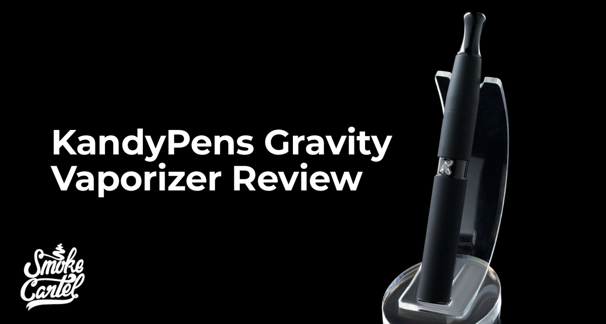 KandyPens Gravity Vaporizer Review