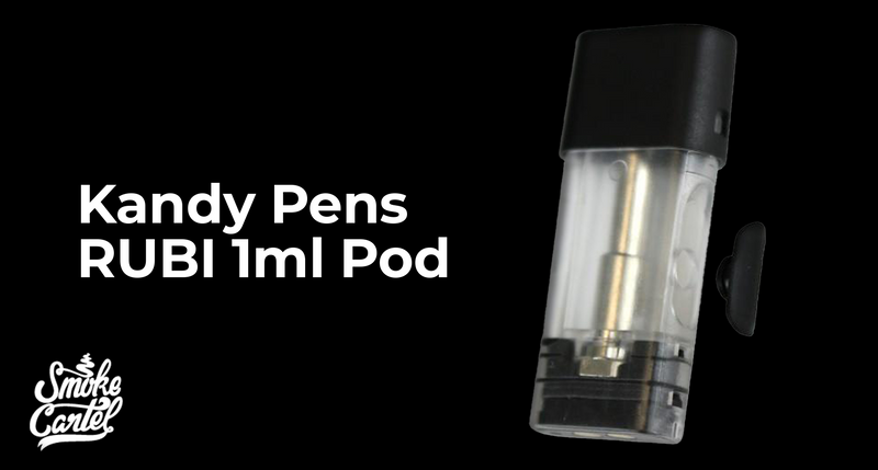 Kandy Pens RUBI 1ml Pod: A Smoke Cartel Team Review