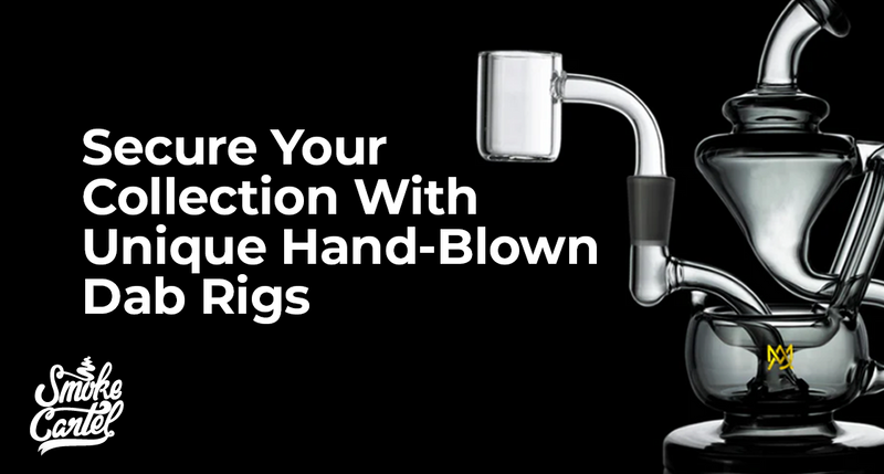 Secure Your Collection With Unique Hand-Blown Dab Rigs