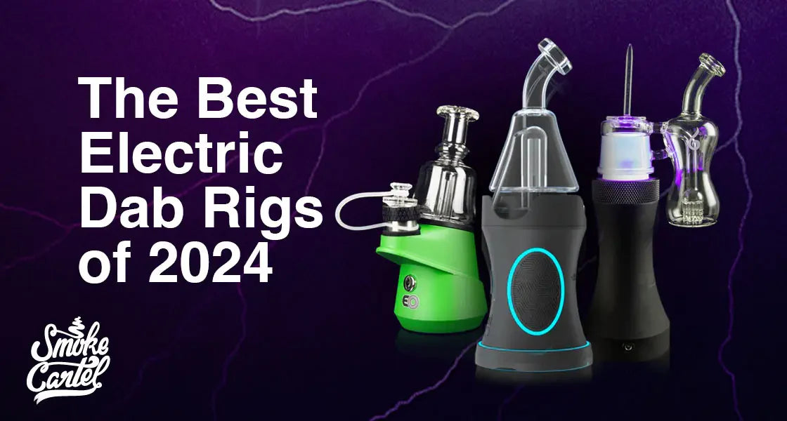 The Best Electric Dab Rigs of 2024