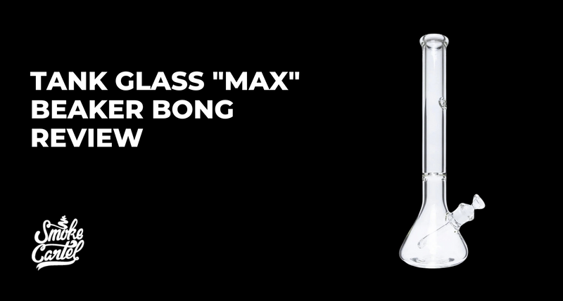 What is the Tank Glass "MAX" Beaker Bong?