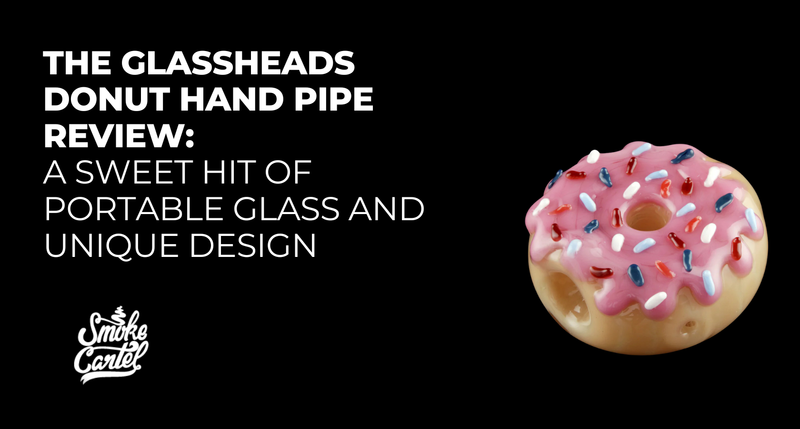 The Glassheads Donut Hand Pipe Review: A Sweet Hit of Portable Glass and Unique Design