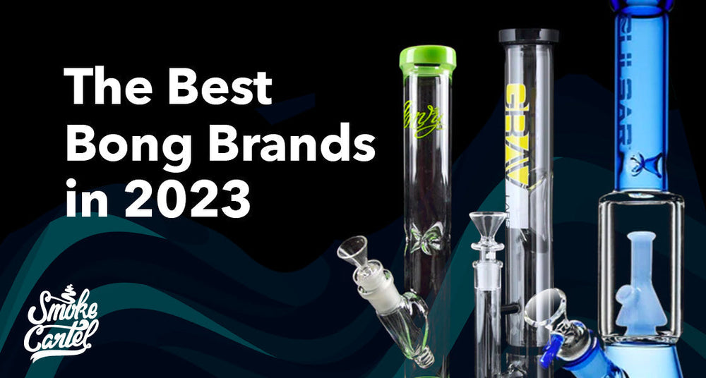 The Best Bong Brands in 2023