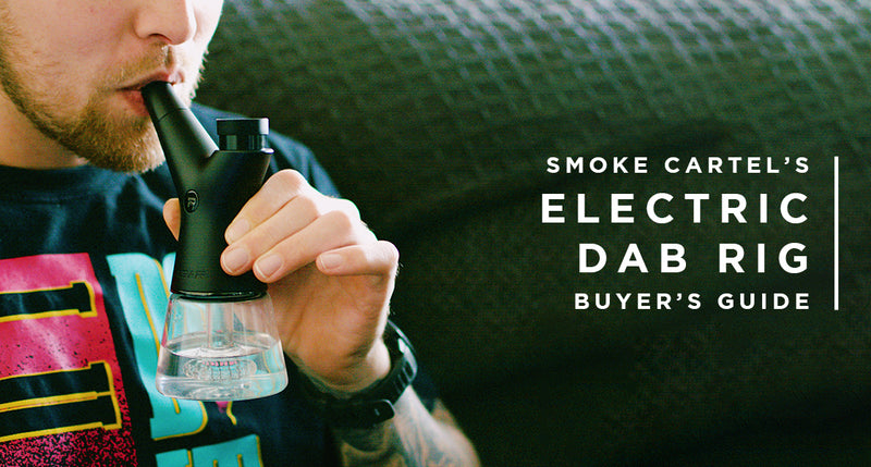 The Complete Electric Dab Rig Buyer's Guide