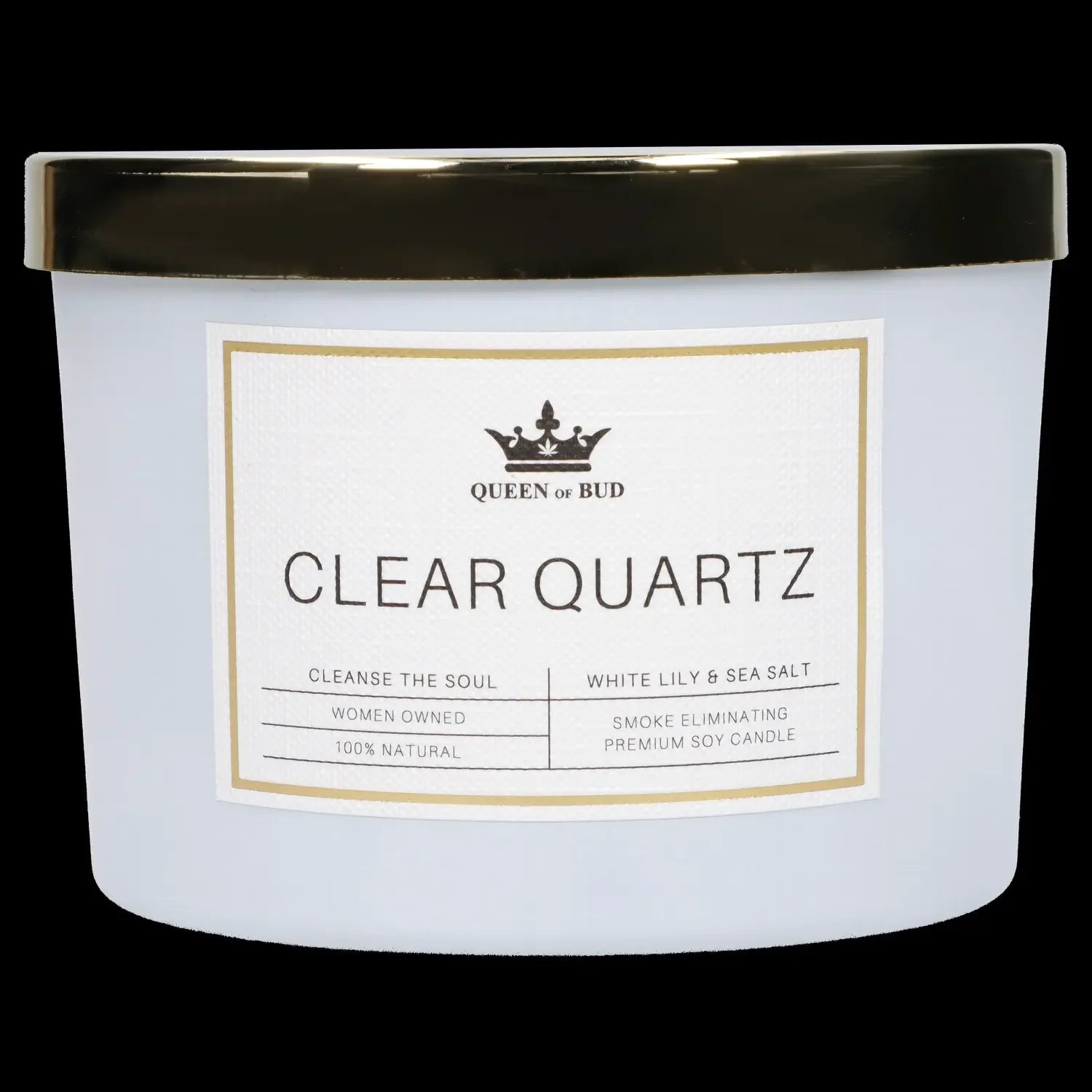 A white glass candle jar with a label reading "Queen of Bud Clear Quartz - Cleanse the Soul, White Lily & Sea Salt, Smoke Eliminating Premium Soy Candle."