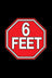 6 Feet Stop Sign Enamel Pin