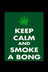 Keep Calm and Smoke a Bong Sticker