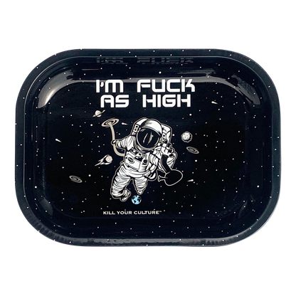 The “Kill Your Culture “Fuck As High” Rolling Tray” displays bold white text on a black surface, appearing as a sleek, modern accessory.