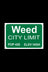 Weed City Limit Poster